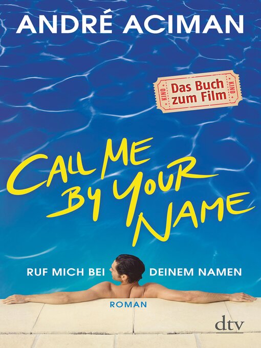 Title details for Call Me by Your Name Ruf mich bei deinem Namen by André Aciman - Available